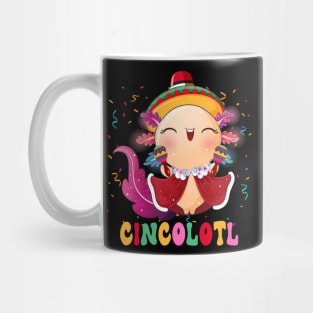 Cincolotl Mexican Salamander Funny Axolotl Mexico Mug